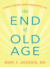 Cover image for The End of Old Age